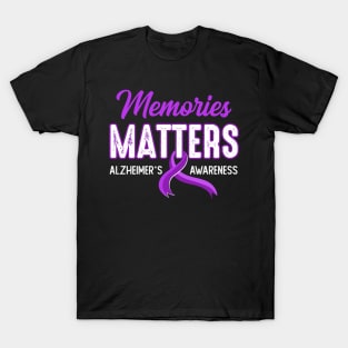 Wear Purple Support Alzheimer's Awareness Memories Matter T-Shirt